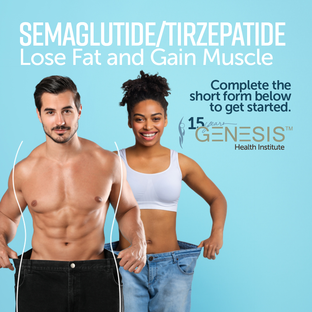 Semaglutide and Tirzepatide Promotion - Genesis Health Institute